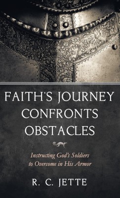 Faith's Journey Confronts Obstacles(English, Hardcover, Jette R C)