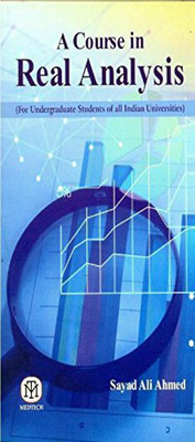 A Course In Real Analysis (Pb)(English, Paperback, Ahmed)