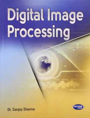 Digital Image Processing(Paperback, Sanjay Sharma)