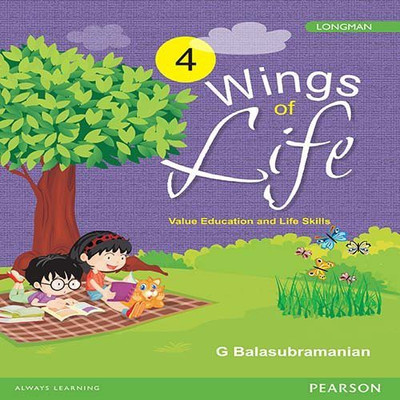 Wings of Life: Value Education Book by Pearson for Class 4(English, Paperback, G. Balasubramanian)