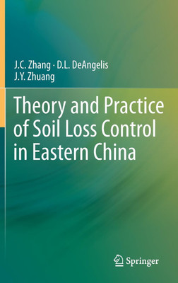 Theory and Practice of Soil Loss Control in Eastern China(English, Hardcover, Zhang J.C.)