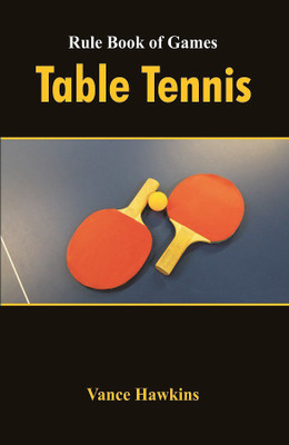 Rule Book of Games : Table Tennis(English, Paperback, Vance Hawkins)