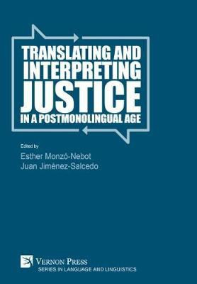 Translating and Interpreting Justice in a Postmonolingual Age(English, Hardcover, unknown)