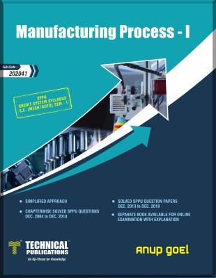 Manufacturing Process - I for SPPU 15 Course (SE - I - Mech. - 202041)(English, Paperback, Anup Goel)