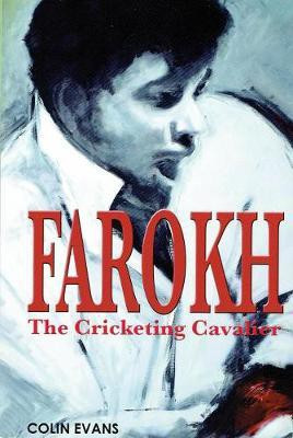 Farokh: The Cricketing Cavalier 2017(English, Paperback, Evans Colin)