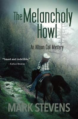 The Melancholy Howl(English, Paperback, Stevens Mark)