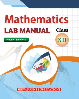Mathematics Lab Manual For Class XII(English, Paperback, M. L. Bhargava, Deepak Arora)
