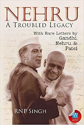 nehru a troubled legacy(English, Paperback, rnp singh)
