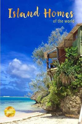 Island Homes Of The World(English, Paperback, Doak Amy)