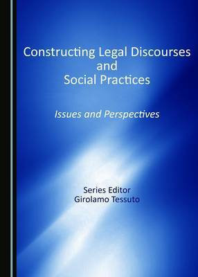 Constructing Legal Discourses and Social Practices(English, Hardcover, unknown)