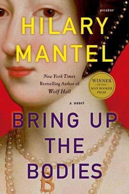 Bring Up the Bodies(English, Electronic book text, Mantel Hilary)