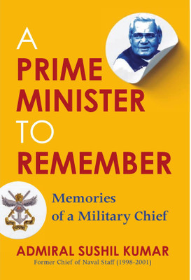 A Prime Minister to Remember(English, Hardcover, Kumar Admiral Sushil)