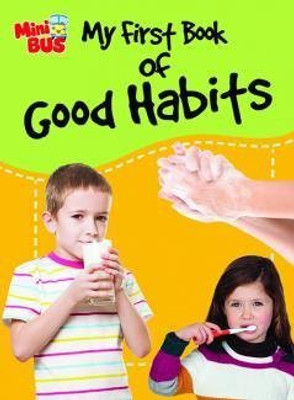 My First Book of Good Habits(English, Paperback, Om Books Editorial Team)