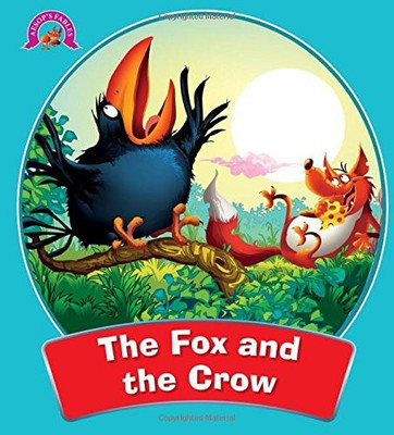 The Fox and the Crow : Aesops Fables(English, Paperback, Om Books Editorial Team)