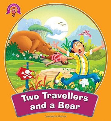 Two Travellers and the Bear : Aesops Fables(English, Paperback, Om Books Editorial Team)