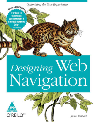 Designing Web Navigation: Optimizing the User Experience(English, Paperback, James Kalbach)