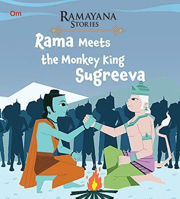 Rama Meets the Monkey King Sugreeva : Ramayana Stories(English, Paperback, Om Books Editorial Team)