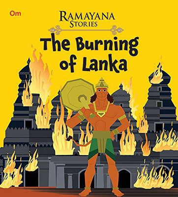 The Burning of Lanka : Ramayana Stories(English, Paperback, Om Books Editorial Team)