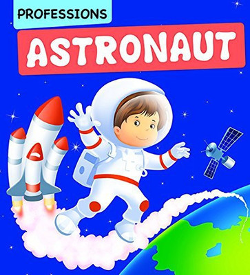 Professions Astronaut(English, Paperback, Om Books Editorial Team)