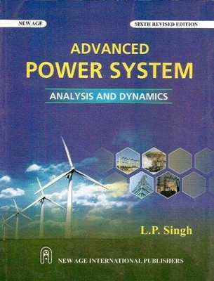 Advanced Power System:Analysis and Dynamics 6/E(English, Paperback, Singh L. P.)
