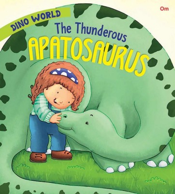 The Thunderous Apatosaurus : Dino World(English, Paperback, unknown)