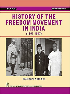 History of the Freedom Movement in India (1857-1947)(English, Paperback, Sen S.N.)