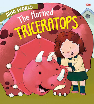 The Horned Triceratops : Dino World(English, Paperback, Om Books Editorial Team)