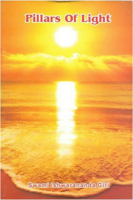 Pillars Of Light(Paperback, Swami Ishwarananda Giri)