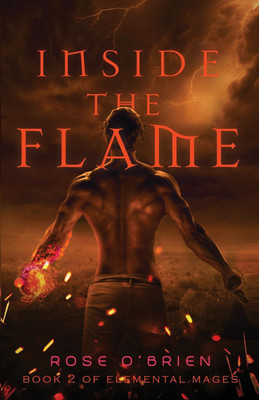 Inside the Flame(English, Paperback, O'Brien Rose)