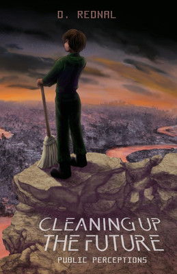 Cleaning Up The Future(English, Paperback, Rednal D)