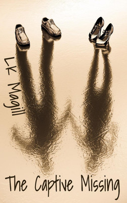 The Captive Missing(English, Hardcover, Magill Lk)