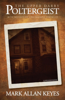 The Upper Darby Poltergeist(English, Paperback, Keyes Mark Allan)