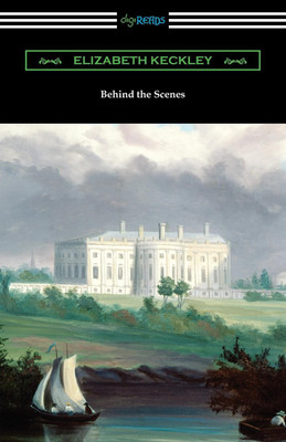Behind the Scenes(English, Paperback, Keckley Elizabeth)