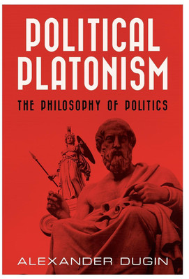Political Platonism(English, Hardcover, Dugin Alexander)