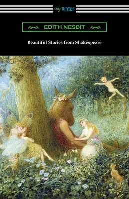 Beautiful Stories from Shakespeare(English, Paperback, Nesbit Edith)