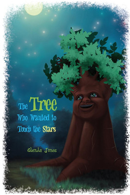 The Tree Who Wanted to Touch the Stars(English, Paperback, Jones Glenda)