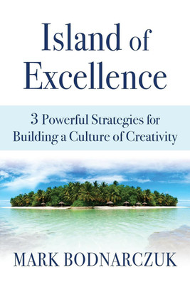 Island of Excellence(English, Paperback, Bodnarczuk Mark)