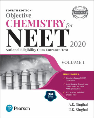Objective Chemistry for NEET 2020 | Volume 1 | Fourth Edition | By Pearson(English, Paperback, A K Singhal)