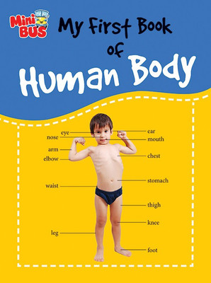 My First Book of Human Body(English, Paperback, Om Books Editorial Team)