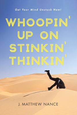 Whoopin' Up on Stinkin' Thinkin'(English, Paperback, Nance J Matthew)