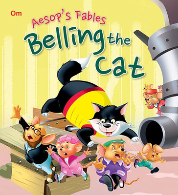 Belling the Cat : Aesops Fables(English, Paperback, Om Books Editorial Team)