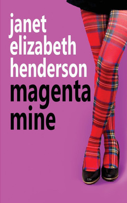 Magenta Mine(English, Paperback, Henderson Janet Elizabeth)