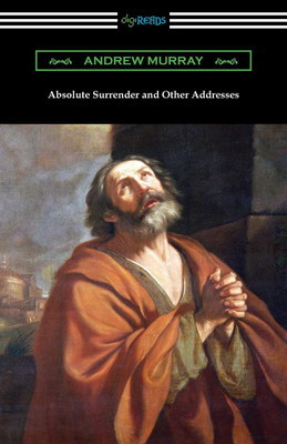 Absolute Surrender and Other Addresses(English, Paperback, Murray Andrew)