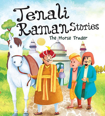 The Horse Trader : Tenali Raman Stories(English, Paperback, Om Books Editorial Team)