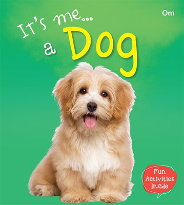 Its Me Dog(English, Paperback, Om Books Editorial Team)