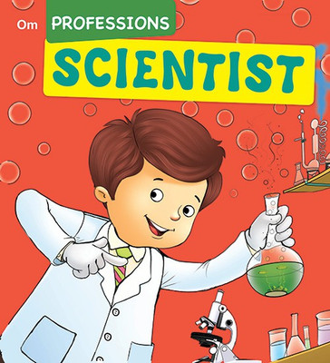 Professions Scientist(English, Paperback, Om Books Editorial Team)