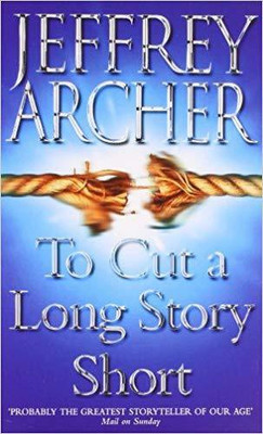 To Cut a Long Story Short(English, Paperback, Jeffrey Archer)