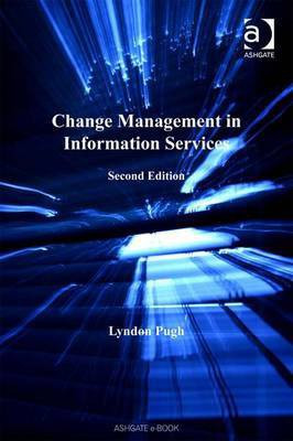 Change Management in Information Services(English, Electronic book text, Pugh Lyndon Mr)