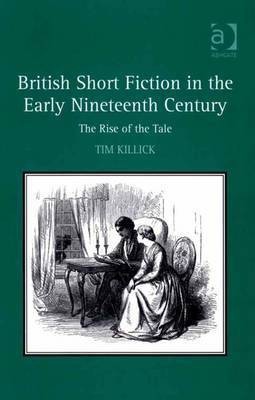 British Short Fiction in the Early Nineteenth Century(English, Electronic book text, Killick Tim Dr)