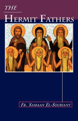 The Hermit Fathers(English, Paperback, El-Souriany Fr. Samaan)